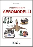 La costruzione degli aeromodelli