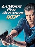 Agente 007: La morte può attendere