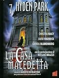 7, Hiden Park - La casa maledetta