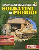 Fascicolo n. 1 SECONDA GUERRA MONDIALE SOLDATINI DI PIOMBO