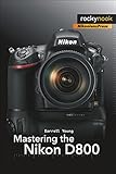 Mastering the Nikon D800