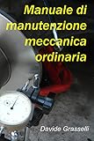 Manuale di manutenzione meccanica ordinaria