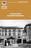 Le vecchie stazioni delle Ferrovie Nord Milano