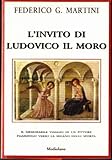 L INVITO DI LUDOVICO IL MORO