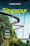 LONELY PLANET Reiseführer Singapur: Eigene Wege gehen und Einzigartiges erleben.