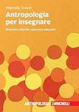 Antropologia per insegnare. Diversità culturale e processi educativi