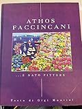 Athos Faccincani è nato un pittore