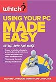 Using Your PC Made Easy: Office 2010 and More