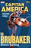 Capitan America Brubaker Collection 1: Fuori dal tempo