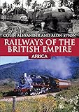 Railways of the British Empire: Africa