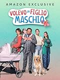 Volevo un figlio maschio