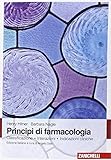 Principi di farmacologia. Classificazione, interazioni, indicazioni cliniche