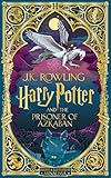 Harry Potter and the Prisoner of Azkaban: MinaLima Edition: Minalima illustrated Edition