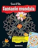 Fantasie mandala. Scratch & relax. Con bastoncino in bambù