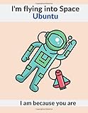 I m flying into Space.Ubuntu