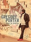 Gregory Porter: Live In Berlin