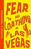 Fear and Loathing in Las Vegas: Hunter S. Thompson