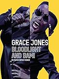 Grace Jones: Bloodlight and Bami