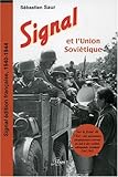 Signal et l Union soviétique. Edition française, 1940-1944