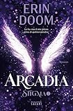 Arcadia. Stigma (Vol. 2)