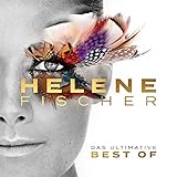 Helene Fischer: Best Of (Das Ultimative - 24 Hits)