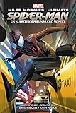 Miles Morales: ultimate Spider-Man. Un nuovo eroe per un nuovo mondo. Marvel omnibus
