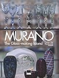 Murano. L isola dei vetrai. Ediz. italiana e inglese