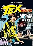 Il manicomio del dottor Weyland. Tex contro Mefisto