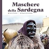 Maschere della Sardegna. Ediz. italiana, inglese e francese