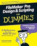 FileMaker Pro Design & Scripting for Dummies by Timothy Trimble (11-Jul-2006) Paperback