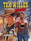 Bandera! Tex Willer incontra Zagor