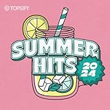 Summer Hits 2024 by Topsify