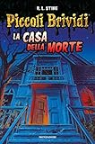 La casa della morte. Piccoli brividi