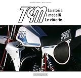 TGM. La storia, i modelli, le vittorie