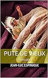 PUTE DE VIEUX (French Edition)