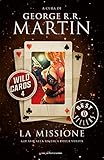 Wild Cards - 4. La missione (Wild Cards (versione italiana))