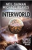 Interworld (Interworld, Book 1) (English Edition)