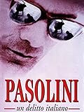 Pasolini - Un delitto italiano