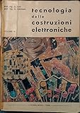 Tecnologia delle costruzioni elettroniche Volume III