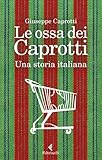 Le ossa dei Caprotti