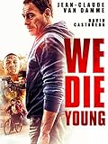 We Die Young