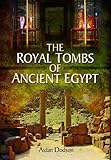 The Royal Tombs of Ancient Egypt