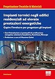 Impianti termici negli edifici residenziali ad elevate prestazioni energetiche