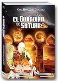 El guardián de Saturno (Libros Mablaz nº 234) (Spanish Edition)