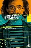 Autobiografia involontaria