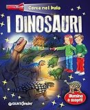 Dinosauri. Cerca nel buio. Illumina e scopri! Con gadget