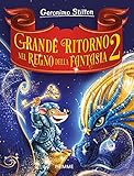 Grande ritorno nel Regno della Fantasia 2