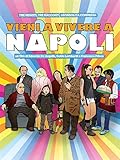 Vieni a vivere a Napoli