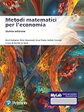 Metodi matematici per l economia. Ediz. Mylab