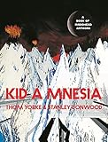 Kid A Mnesia: A Book of Radiohead Artwork